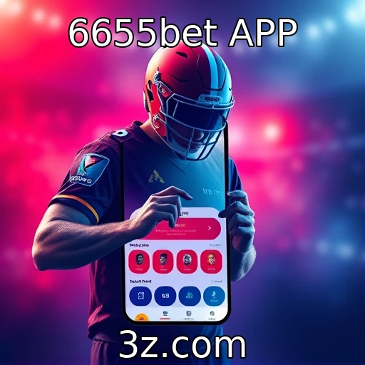 6655bet APP Apostas esportivas em alta: como se destacar em 2025